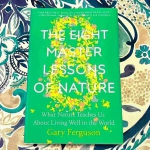 The Eight Master Lessons Of Nature Hardback Book NWT